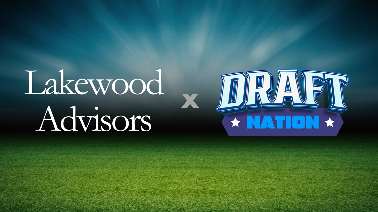 Lakewood Advisors Announces Investment in Draft Nation